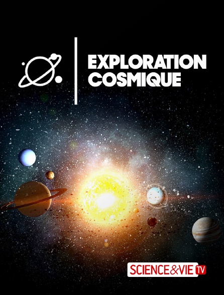 Science et Vie TV - Exploration cosmique