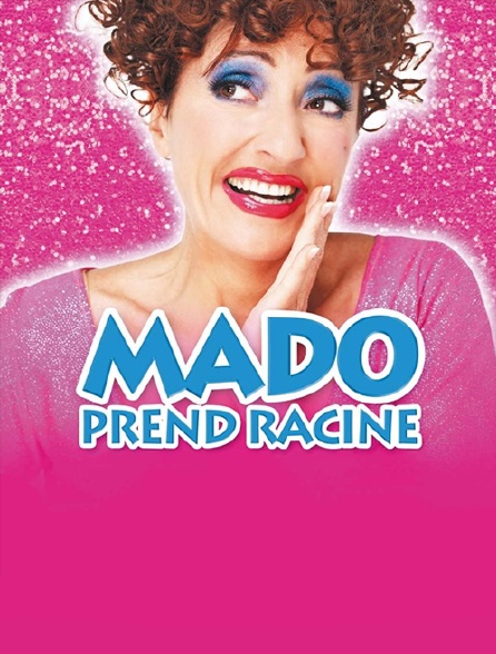Mado prend racine