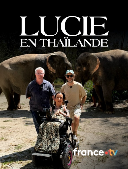 france.tv - Lucie en Thaïlande