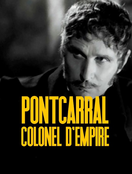 Pontcarral, colonel d'empire