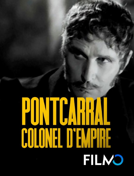 FilmoTV - Pontcarral, colonel d'empire