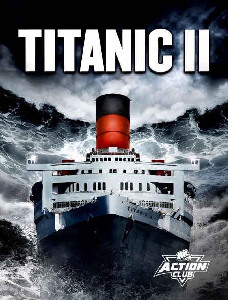 Action Club - Titanic II