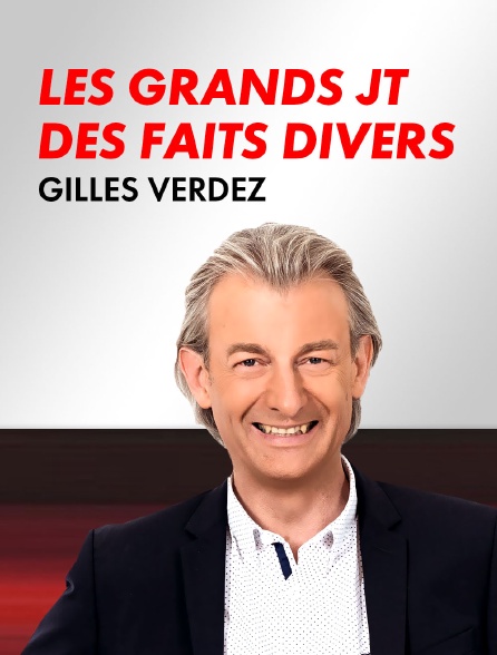 Le grand JT des faits divers