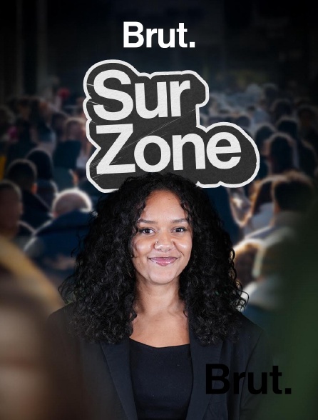 Brut - Sur Zone en replay