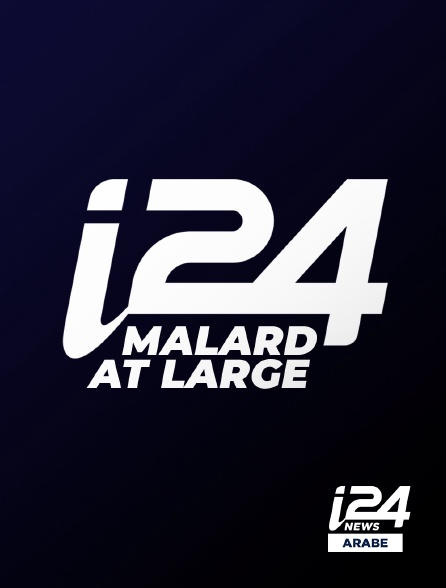 i24 News Arabe - Malard at Large