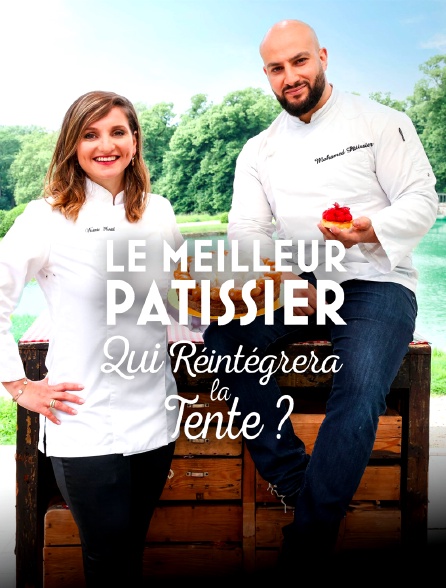 Le meilleur pâtissier : qui réintégrera la tente ?