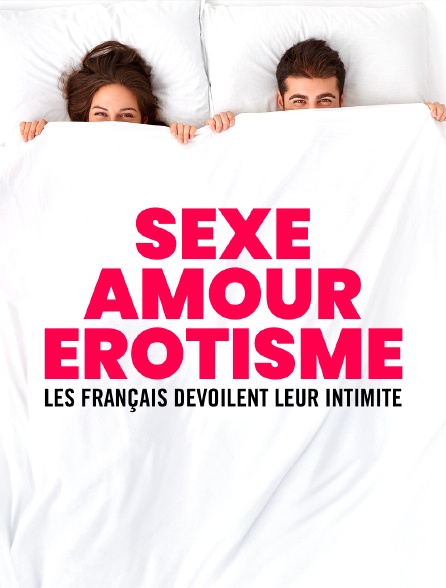 Sexe.com - Documentaire en replay