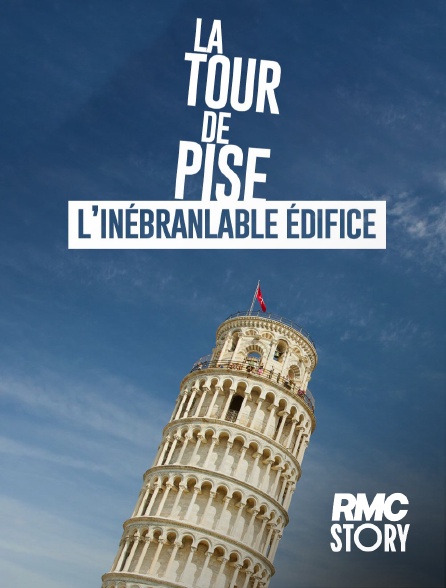 RMC Story - Tour de Pise : l'Inébranlable édifice en replay
