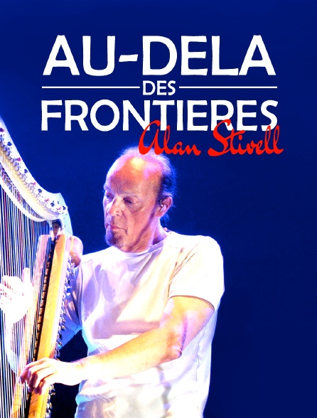 Au-delà des frontières, Alan Stivell