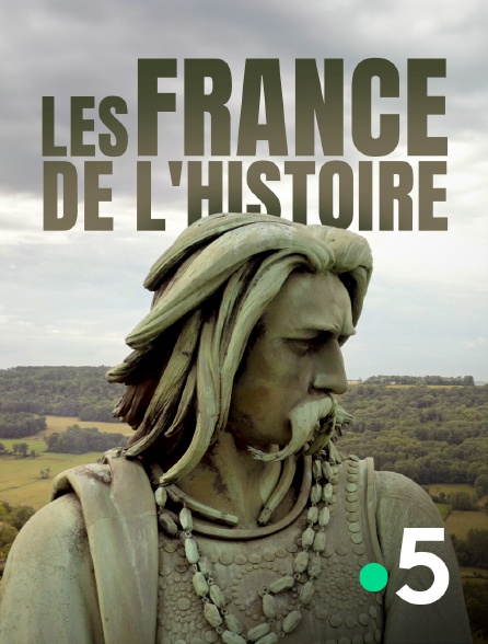 France 5 - Les France de l'Histoire
