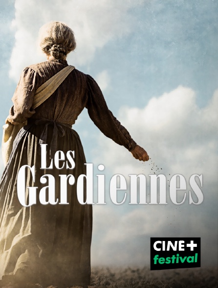 CINE+ Festival - Les gardiennes