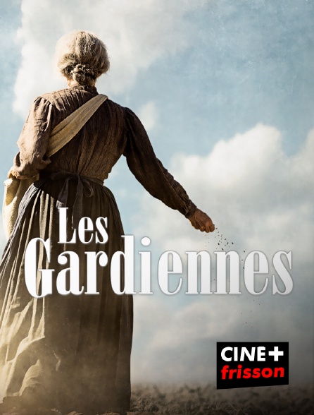 CINE+ Frisson - Les gardiennes