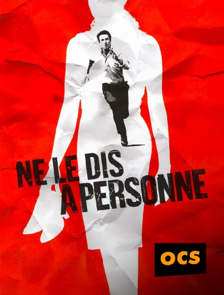 OCS - Ne le dis à personne en replay