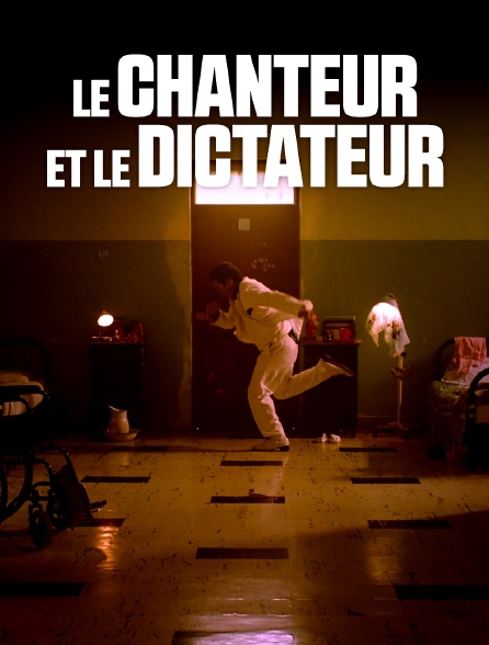 Le chanteur et le dictateur