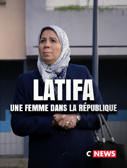CNEWS - Latifa, une femme dans la République
