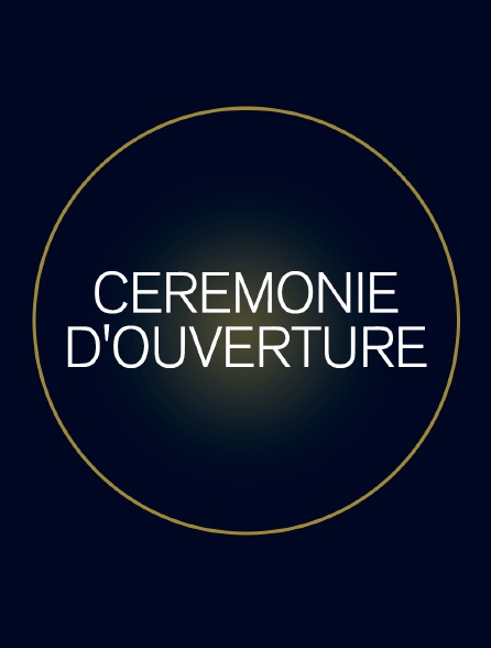 Cérémonie d'ouverture