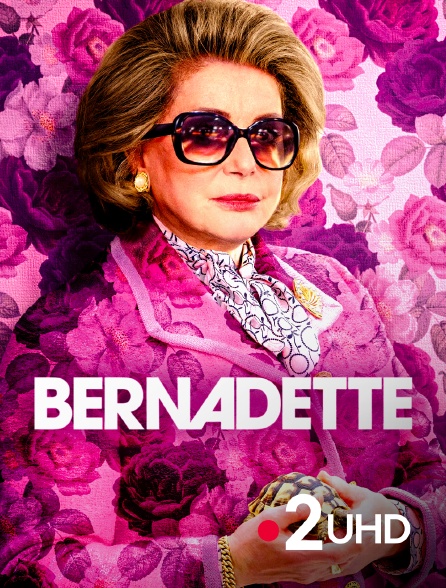 France 2 UHD - Bernadette