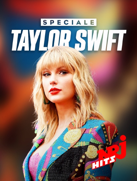 NRJ Hits - Spéciale Taylor Swift