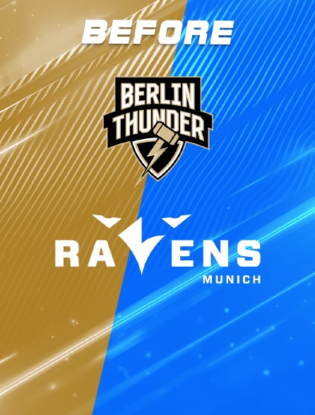 Le before Berlin Thunder vs Munich Ravens