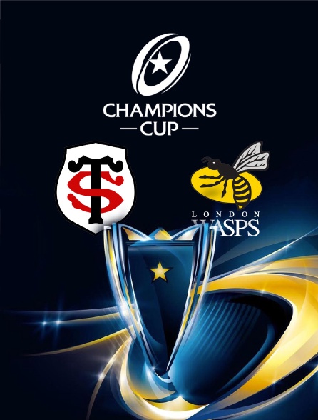 Champions Cup Rugby : Toulouse / London Wasps