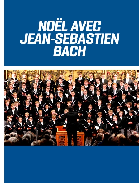 Noël avec Jean-Sébastien Bach
