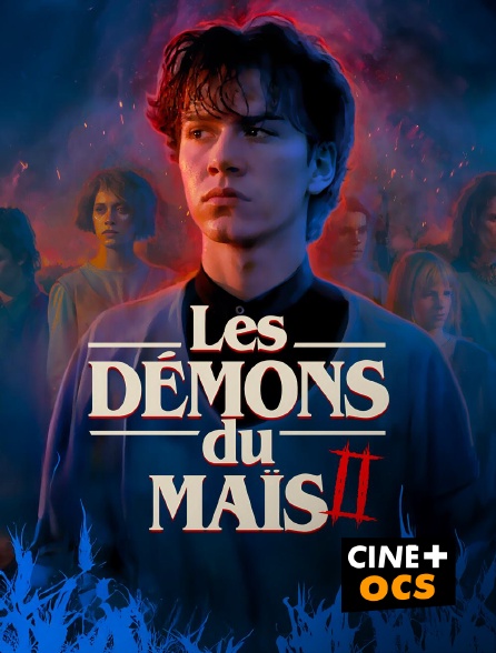 CINÉ Cinéma - Les Démons du maïs 2 : Le Sacrifice final en replay