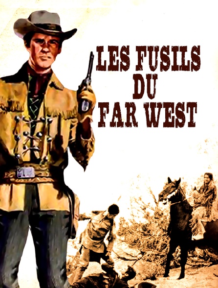Les fusils du Far West
