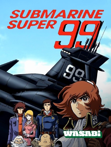 Wasabi - Submarine Super 99