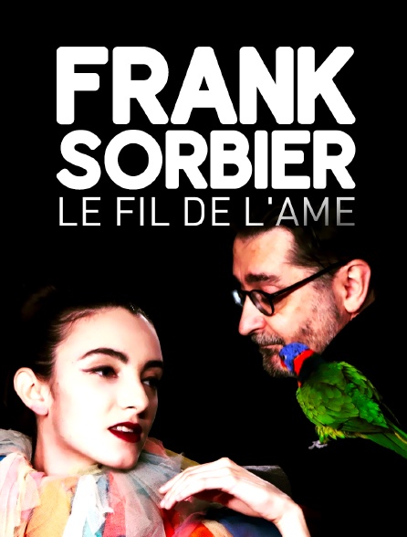 Franck Sorbier, le fil de l'âme