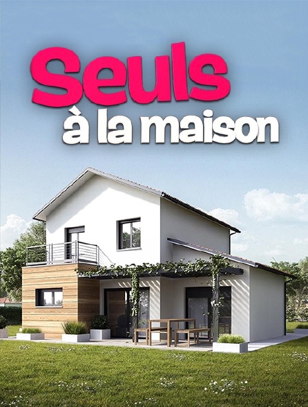 Seuls à la maison