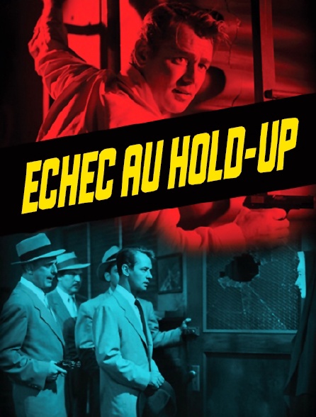 Echec au hold-up