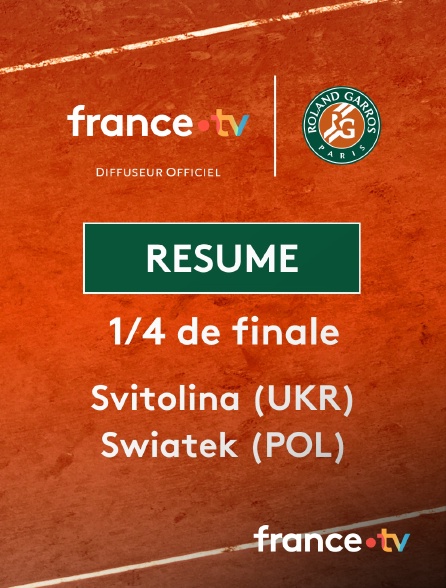 france.tv - Roland-Garros - 1/4 de finale : le résumé du match Svitolina vs Swiatek