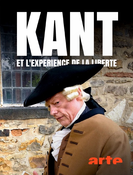 Arte - Kant et l'expérience de la liberté