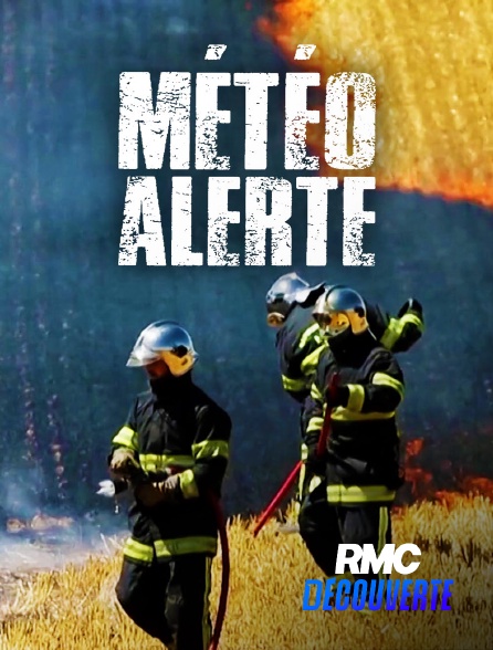RMC Découverte - Météo alerte en replay