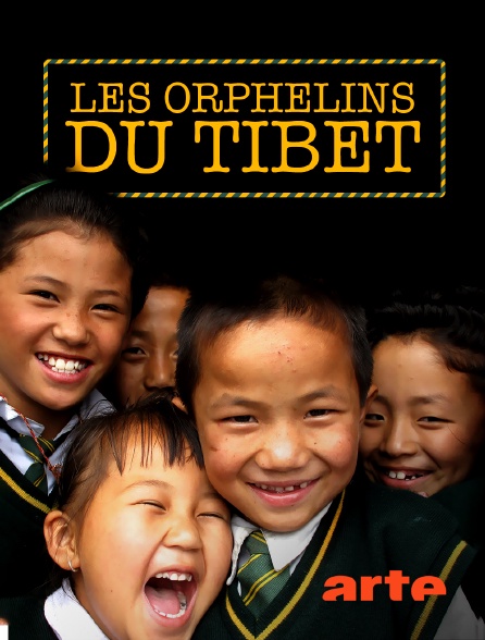 Arte - Les orphelins du tibet