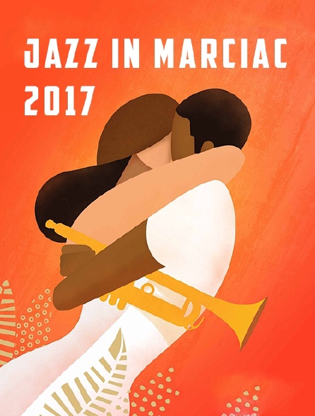 Jazz in Marciac 2017