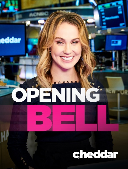 Cheddar News - Opening Bell