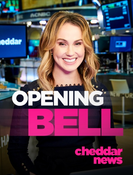Cheddar News - Opening Bell