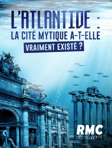 RMC Découverte - L'Atlantide a-t-elle vraiment existé ?