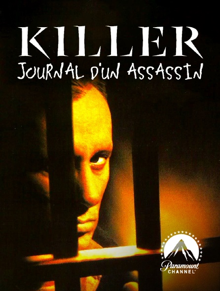 Paramount Channel - Killer, journal d'un assassin
