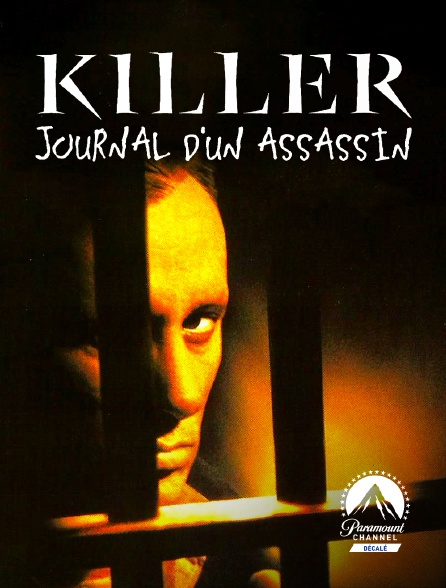 Paramount Channel Décalé - Killer, journal d'un assassin
