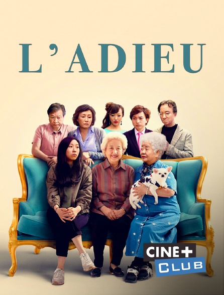 Ciné+ Club - L'adieu