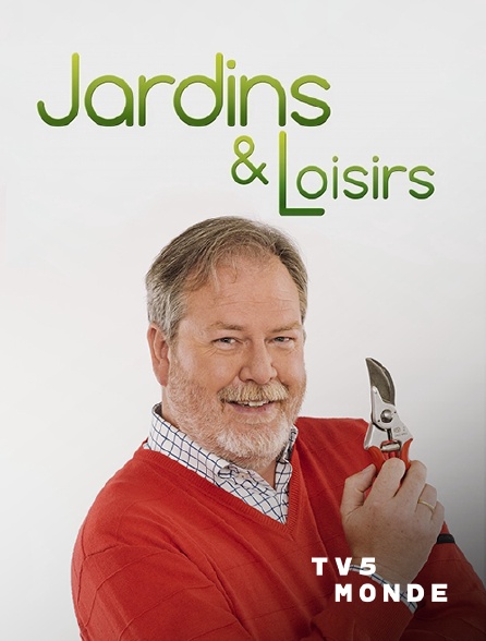 TV5MONDE - Jardins et loisirs