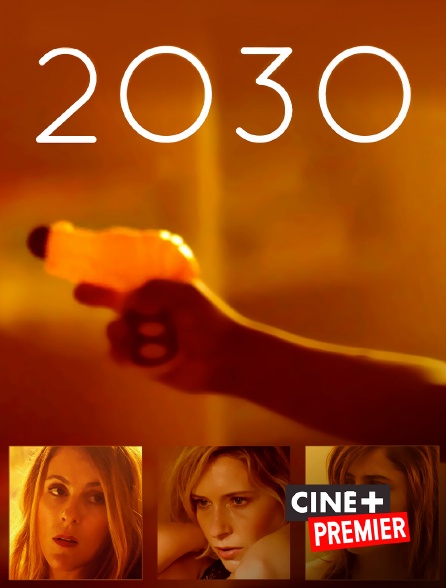 Ciné+ Premier - 2030