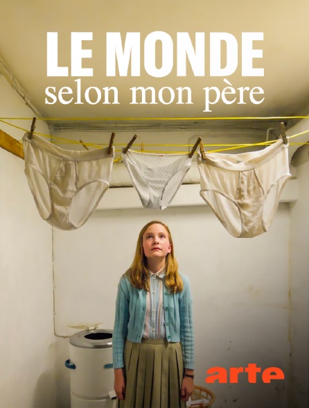 Arte - Le monde selon mon père