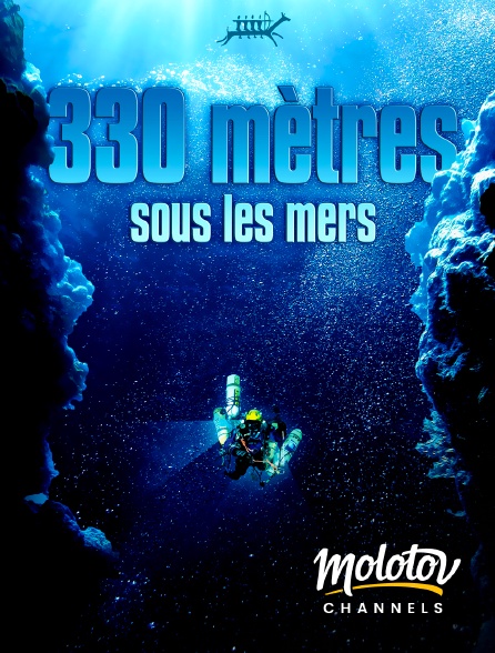 Molotov channels - 330 mètres sous les mers