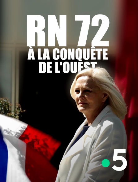 France 5 - RN 72, à la conquête de l'Ouest
