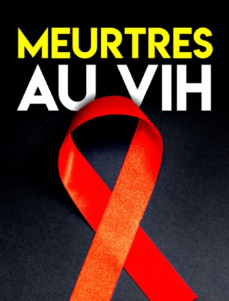 Meurtres au VIH