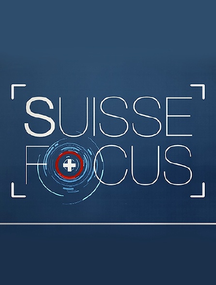 Suisse Focus