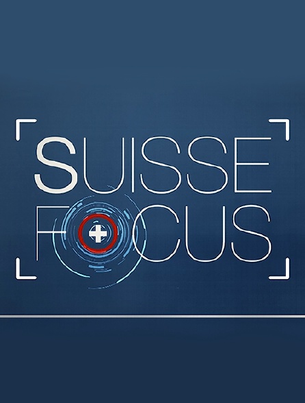 Suisse Focus